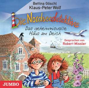 Die Nordseedetektive 01. Das geheimnisvolle Haus am Deich de Klaus-Peter Wolf