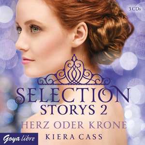 Selection Storys. Herz oder Krone de Kiera Cass