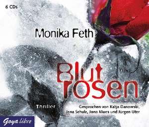 Blutrosen de Monika Feth