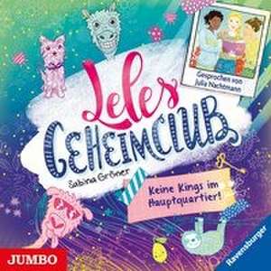 Leles Geheimclub 01. Keine Kings im Hauptquartier! de Sabina Gröner