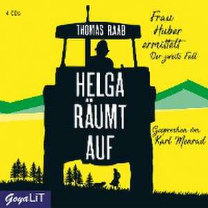 Helga räumt auf. Frau Huber ermittelt. Der zweite Fall de Thomas Raab