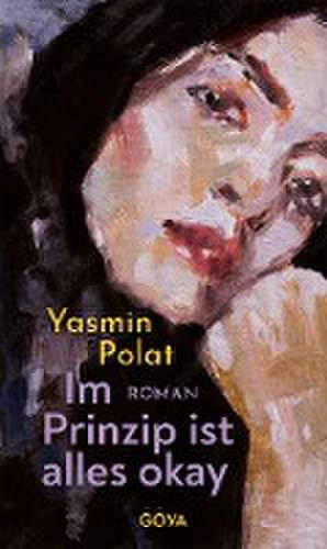 Im Prinzip ist alles okay de Yasmin Polat