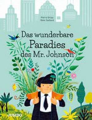 Das wunderbare Paradies des Mr. Johnson de Pierre Grosz