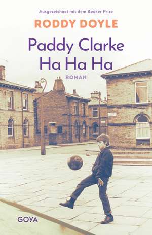 Paddy Clarke Ha Ha Ha de Roddy Doyle