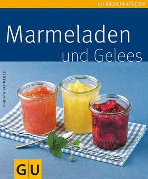 Marmeladen & Gelees de Christa Schmedes