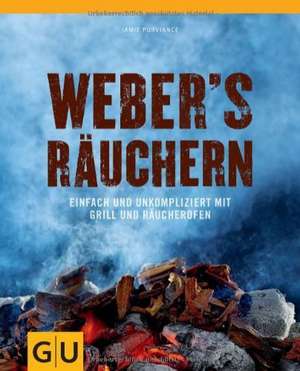 Weber's Räuchern de Jamie Purviance