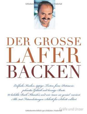 Der große Lafer BACKEN de Johann Lafer