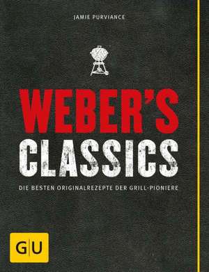 Weber's Classics de Jamie Purviance