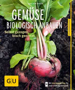 Gemüse biologisch anbauen de Joachim Mayer