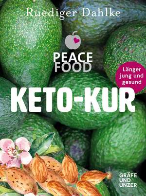 Die Peace Food Keto-Kur de Ruediger Dahlke