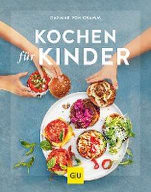 Kochen für Kinder de Dagmar Von Cramm