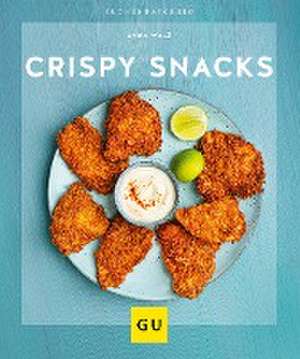 Crispy Snacks de Anna Walz