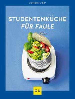 Studentenküche für Faule de Martin Kintrup