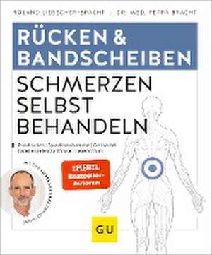 Rücken & Bandscheiben Schmerzen selbst behandeln de Petra Bracht