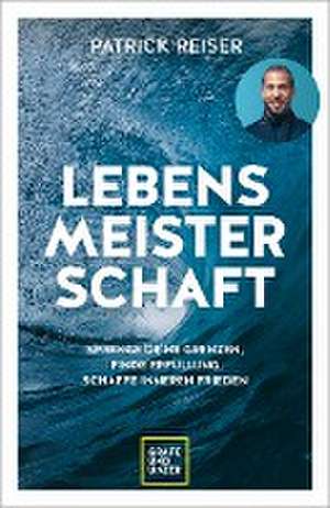 LEBENSMEISTERSCHAFT de Patrick Reiser