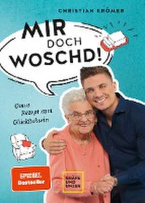 MIR DOCH WOSCHD! de Christian Krömer