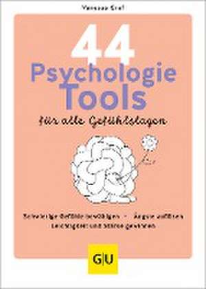 44 Psychologie-Tools für alle Gefühlslagen de Vanessa Graf