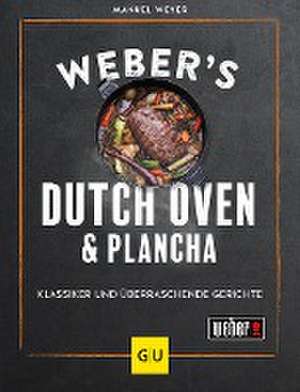 Weber's Dutch Oven und Plancha de Manuel Weyer