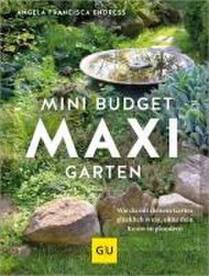 Mini-Budget - Maxi Garten de Angela Francisca Endress