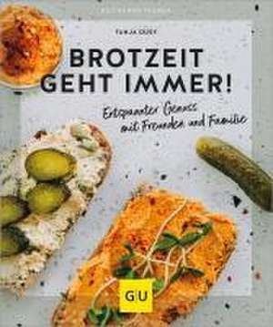 Brotzeit geht immer! de Tanja Dusy