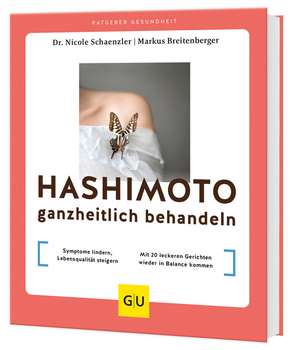 Hashimoto ganzheitlich behandeln de Nicole Schaenzler