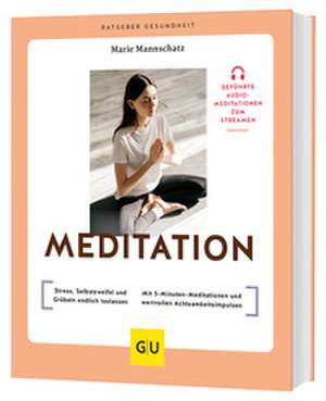 Meditation de Marie Mannschatz