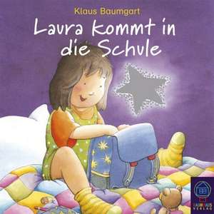 Laura kommt in die Schule. CD de Klaus Baumgart