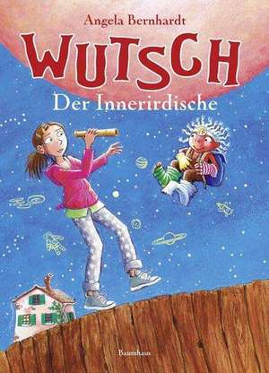 Wutsch - Der Innerirdische de Angela Bernhardt