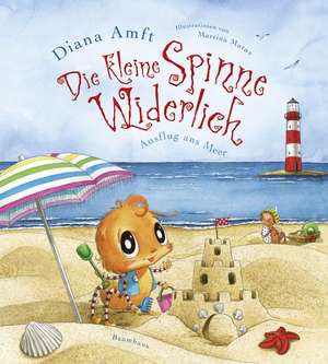 Die kleine Spinne Widerlich 06 - Ausflug ans Meer de Diana Amft