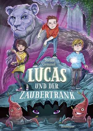 Lucas und der Zaubertrank de Stefan Gemmel