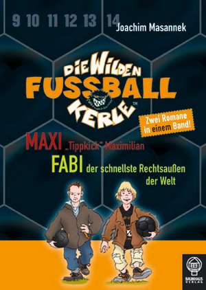 Die Wilden Fußballkerle - Doppelband 4 de Joachim Masannek