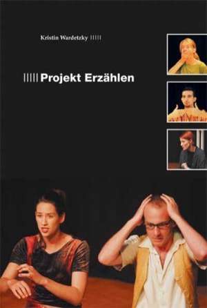 Projekt Erzählen de Kristin Wardetzky