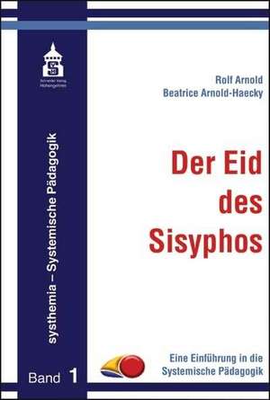 Der Eid des Sisyphos de Rolf Arnold