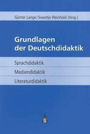 Grundlagen der Deutschdidaktik de Günter Lange