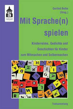 Mit Sprache(n) spielen de Gerlind Belke