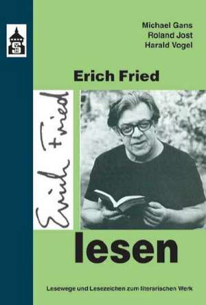 Erich Fried lesen de Michael Gans