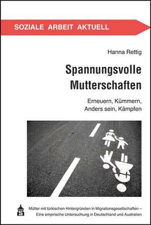 Spannungsvolle Mutterschaften de Hanna Rettig