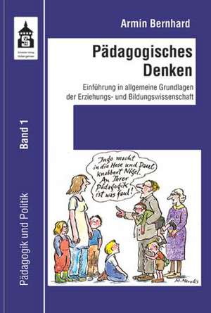 Pädagogisches Denken de Armin Bernhard
