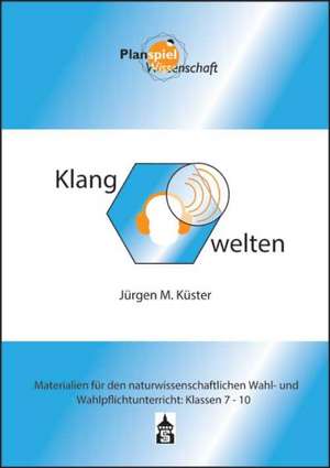 Klangwelten de Jürgen M. Küster