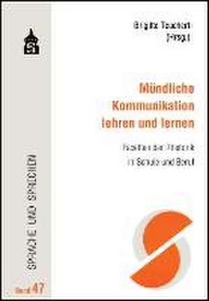 Mündliche Kommunikation lehren und lernen de Brigitte Teuchert