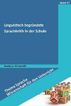 Linguistisch begründete Sprachkritik in der Schule de Andreas Osterroth