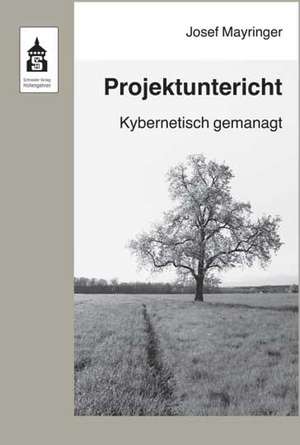 Projektunterricht de Josef Mayringer