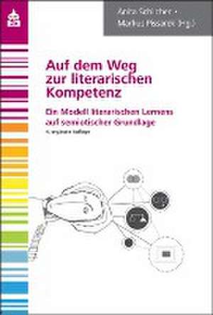 Auf dem Weg zur literarischen Kompetenz de Anita Schilcher