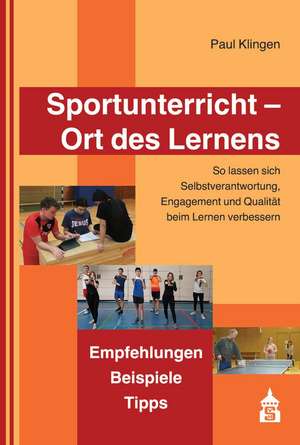 Sportunterricht - Ort des Lernens de Paul Klingen