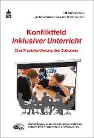 Konfliktfeld Inklusiver Unterricht de Ulf Mühlhausen