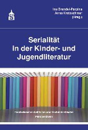 Serialität in der Kinder- und Jugendliteratur de Ina Brendel-Perpina