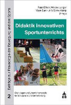 Didaktik innovativen Sportunterrichts de Peter Elflein