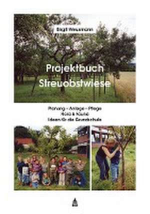 Projektbuch Streuobstwiese de Birgit Weusmann