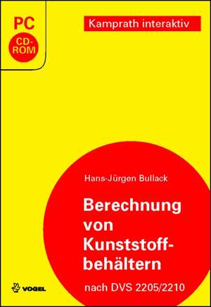 Berechnung von Kunststoffbehältern. CD-ROM für Windows de Hans-Jürgen Bullack