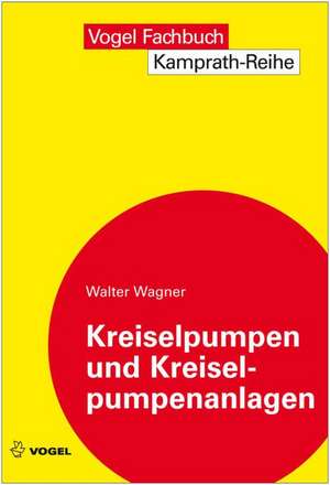 Kreiselpumpen und Kreiselpumpenanlagen de Walter Wagner